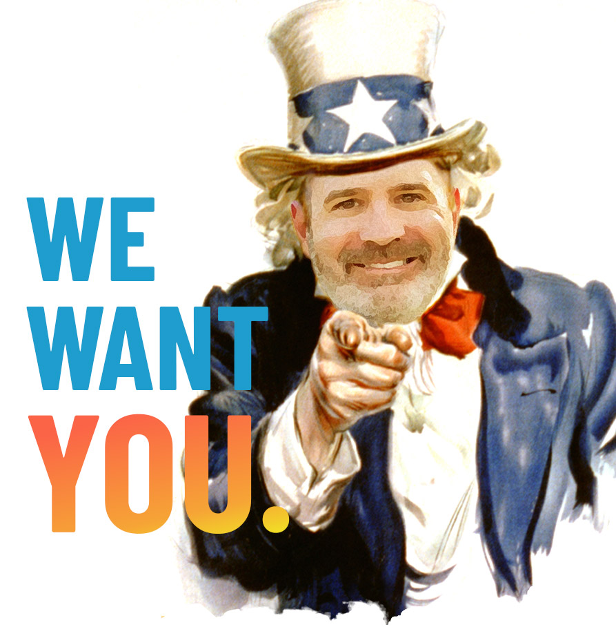 We Want You.